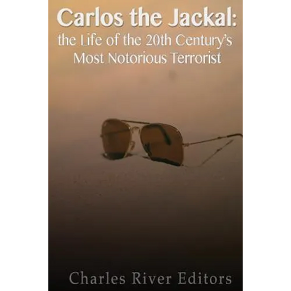 Carlos the Jackal: The Life of the 20th Century's Most Notorious Terrorist - Paperback