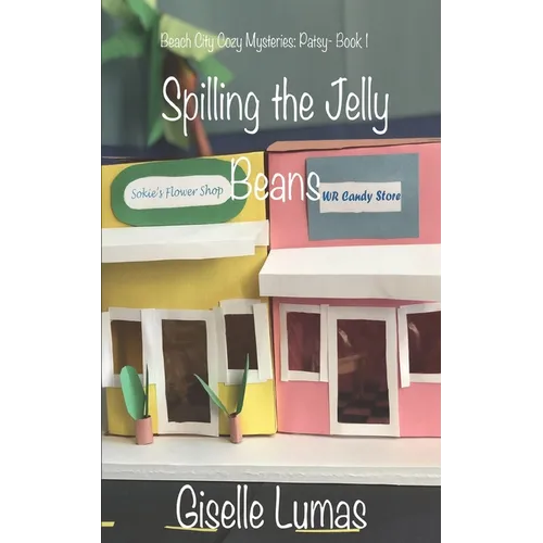 Spilling the Jelly Beans: Beach City Cozy Mysteries: Patsy #1 - Paperback