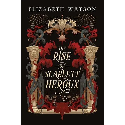 The Rise of Scarlett Heroux - Paperback