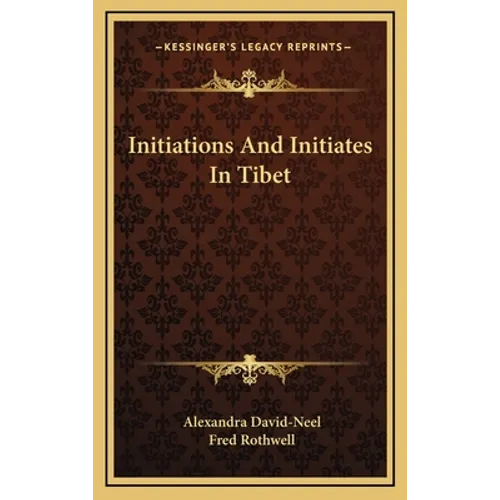 Initiations And Initiates In Tibet - Hardcover
