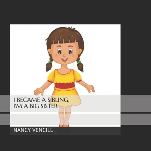 I Became A Sibling, I'm A Big Sister - Paperback