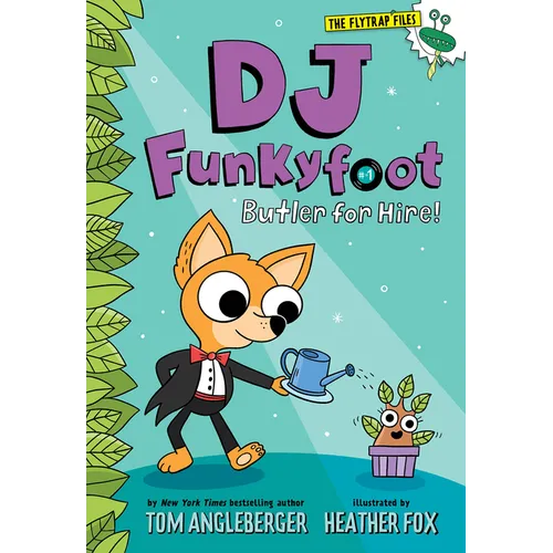 DJ Funkyfoot: Butler for Hire! (DJ Funkyfoot #1) - Hardcover