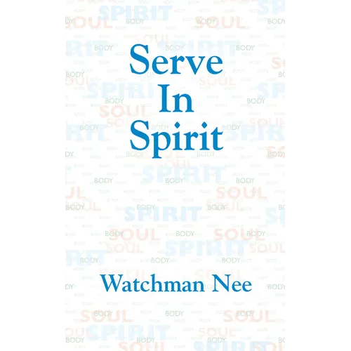 Serve in Spirit - Paperback