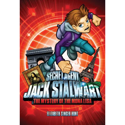 Secret Agent Jack Stalwart: Book 3: The Mystery of the Mona Lisa: France - Paperback