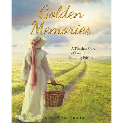 Golden Memories: A Timeless Story of First Love and Enduring Friendship - Paperback