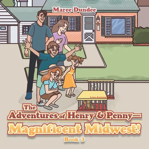 The Adventures of Henry & Penny-Magnificent Midwest!: Book 3 - Paperback