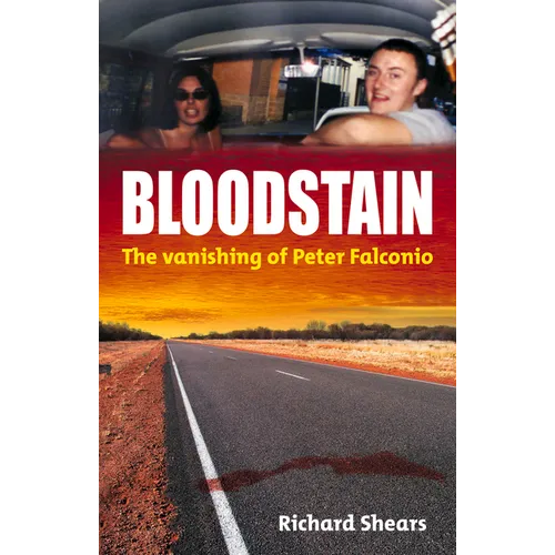 Bloodstain: The Vanishing of Peter Falconio - Paperback