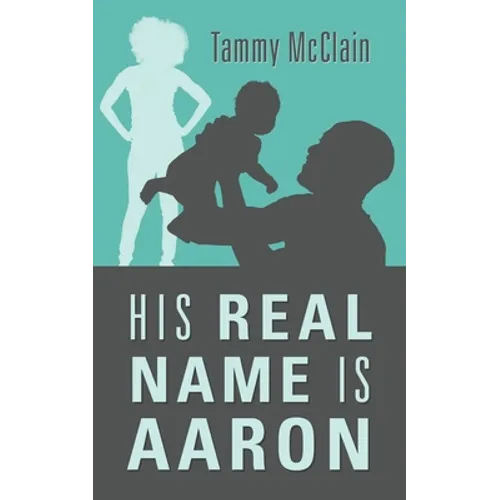 His Real Name Is Aaron - Paperback