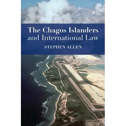 The Chagos Islanders and International Law - Paperback