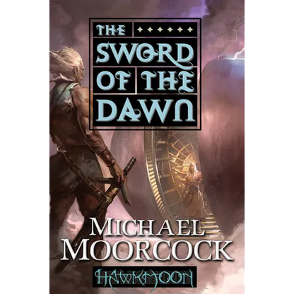 Hawkmoon: The Sword of the Dawn: The Sword of the Dawn - Paperback