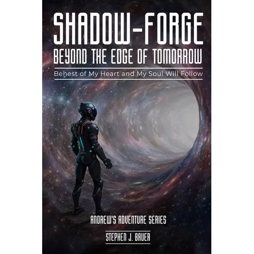 Shadow-Forge Beyond the Edge of Tomorrow - Paperback