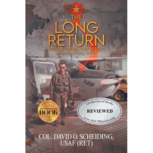 The Long Return: Should the Military Be Used as a Political Tool? - Paperback