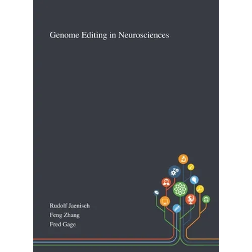 Genome Editing in Neurosciences - Hardcover