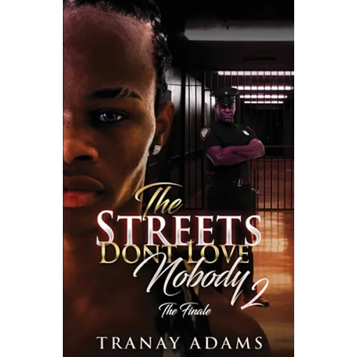 The Streets Don't Love Nobody 2 - Paperback