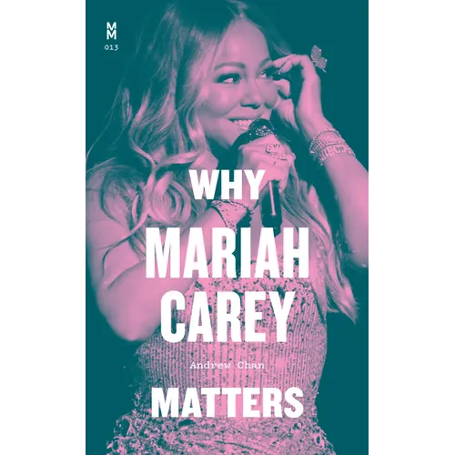 Why Mariah Carey Matters - Hardcover