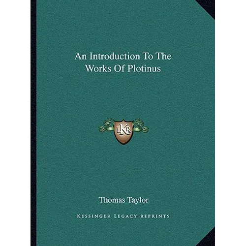 An Introduction To The Works Of Plotinus - Paperback