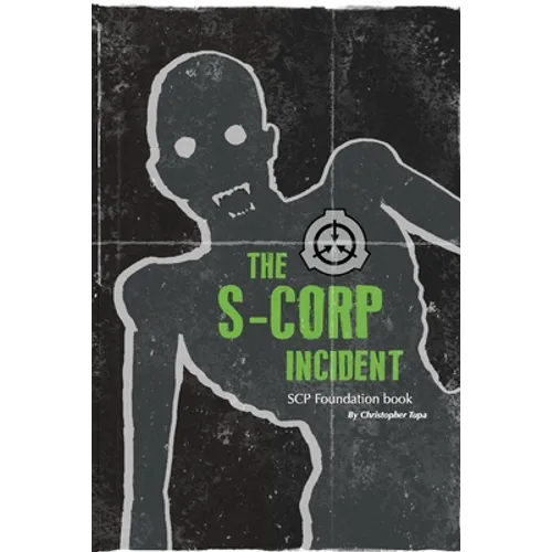 The S-CORP Incident: a SCP Foundation Book - Paperback