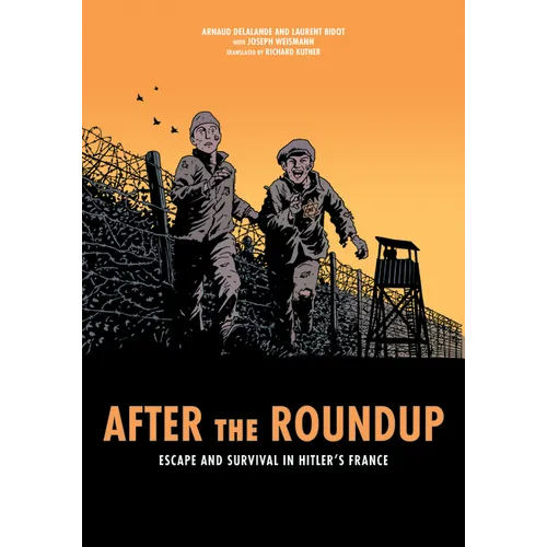 After the Roundup: Escape and Survival in Hitler's France - Paperback