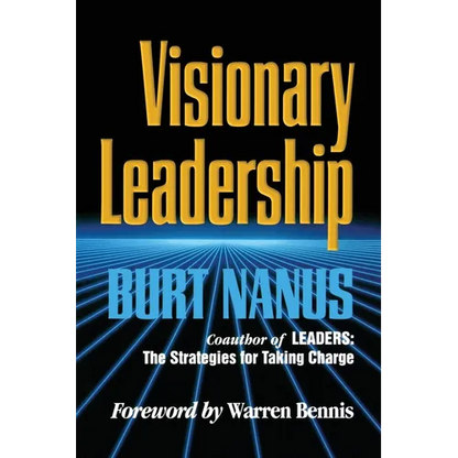 Visionary Leadership - Paperback
