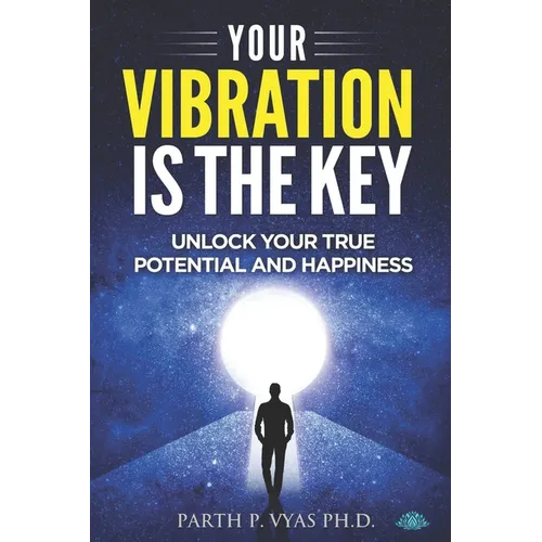 Your vibration is the key - Paperback