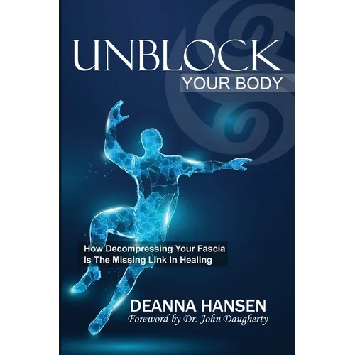 Unblock Your Body - Paperback