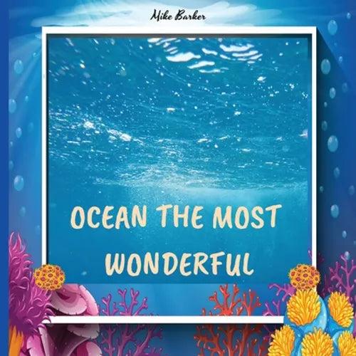 Welcome to the ocean: books about ocean life for kids, who lives in the ocean, ocean life science center preschool, color encyclopedia, ocean books fo - Paperback