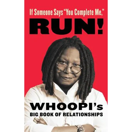 If Someone Says "You Complete Me," RUN! - Hardcover