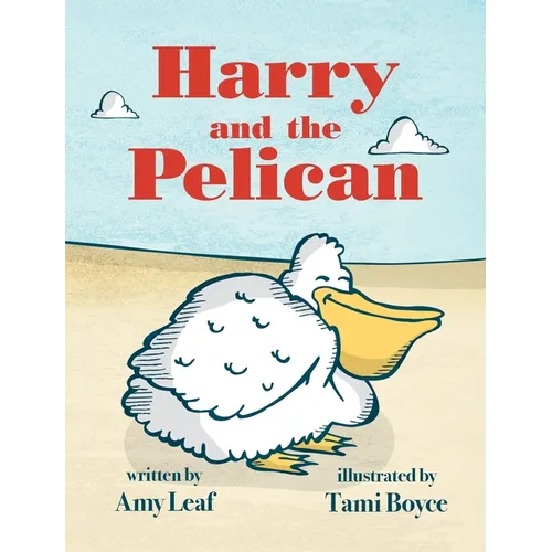 Harry and the Pelican - Hardcover