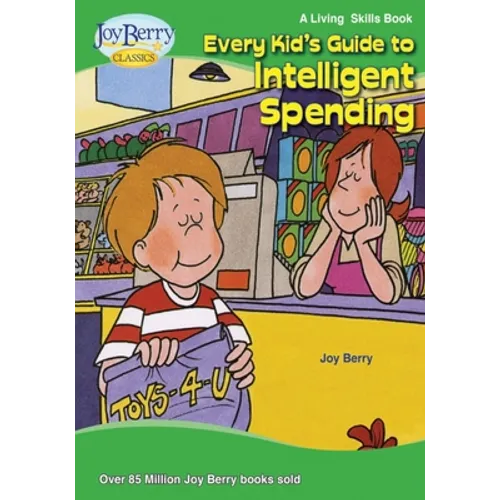 Every Kid's Guide to Intelligent Spending - Paperback