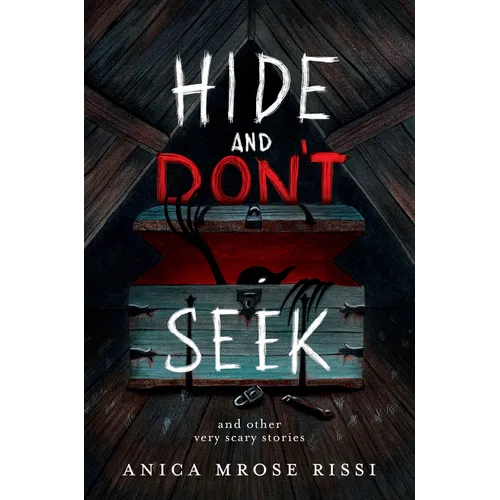 Hide and Don't Seek: And Other Very Scary Stories - Paperback