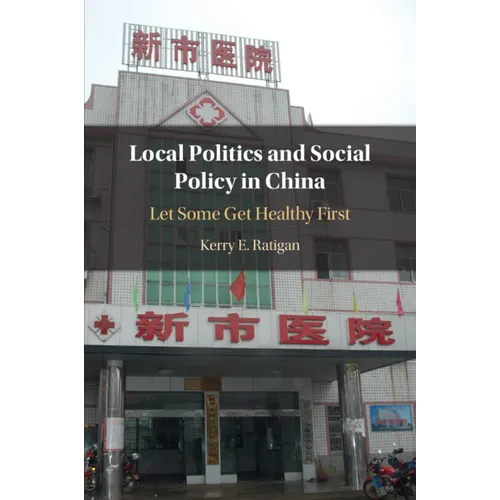 Local Politics and Social Policy in China - Paperback