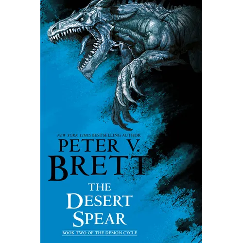 The Desert Spear: Book Two of the Demon Cycle - Paperback
