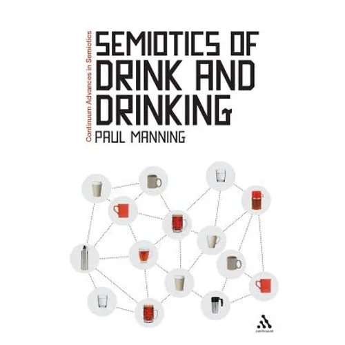 Semiotics of Drink and Drinking - Paperback