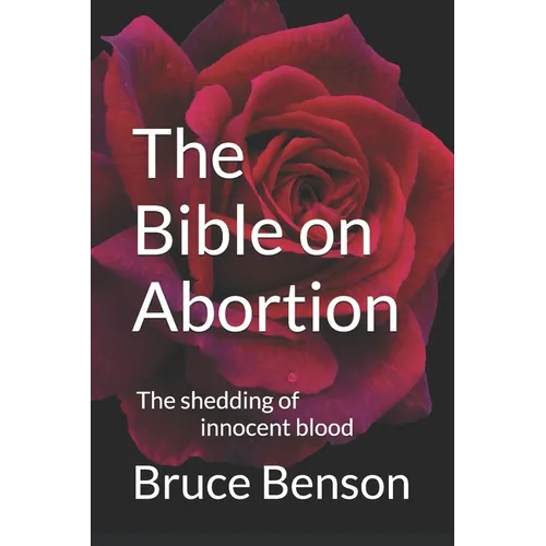 The Bible on Abortion: The shedding of innocent blood - Paperback