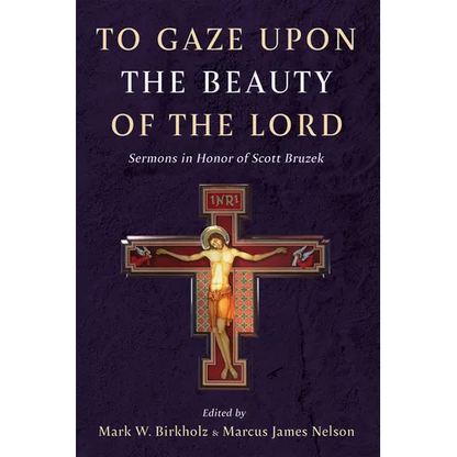 To Gaze upon the Beauty of the Lord - Paperback