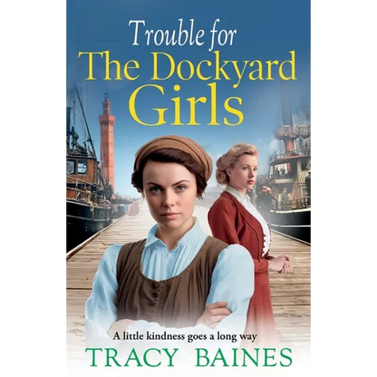 Trouble for The Dockyard Girls - Paperback