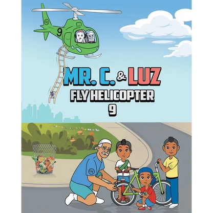 Mr. C. and Luz Fly Helicopter 9 - Paperback
