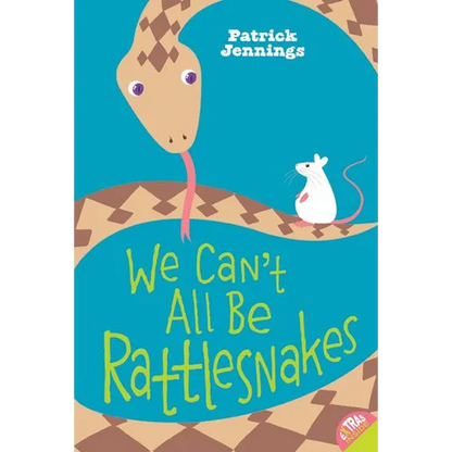 We Can't All Be Rattlesnakes - Paperback