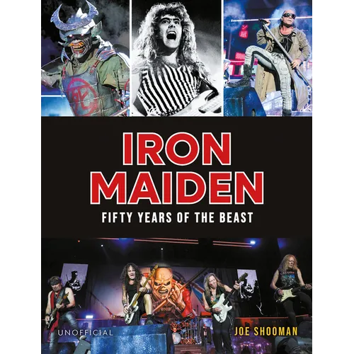 Iron Maiden: Fifty Years of the Beast - Hardcover