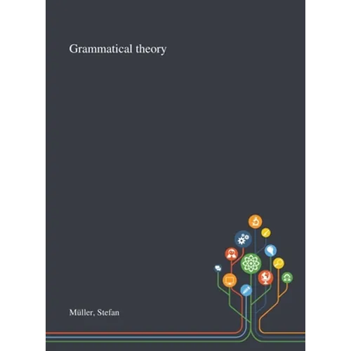 Grammatical Theory - Hardcover