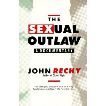 The Sexual Outlaw: A Documentary - Paperback