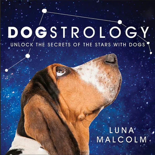 Dogstrology: Unlock the Secrets of the Stars with Dogs - Hardcover