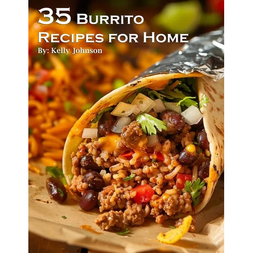 35 Burrito Recipes for Home - Paperback
