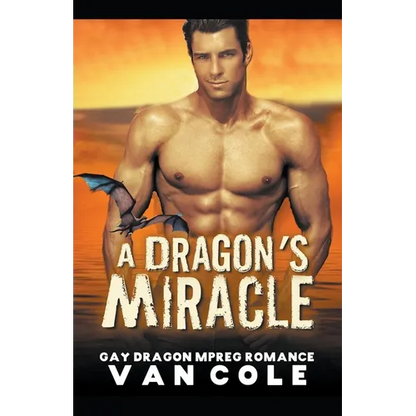 A Dragon's Miracle: Gay Dragon MPREG Romance - Paperback