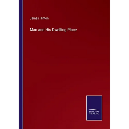 Man and His Dwelling Place - Paperback