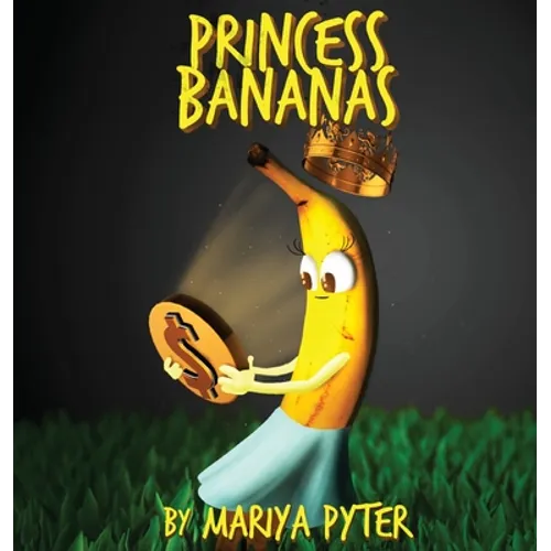 Princess Bananas - Hardcover