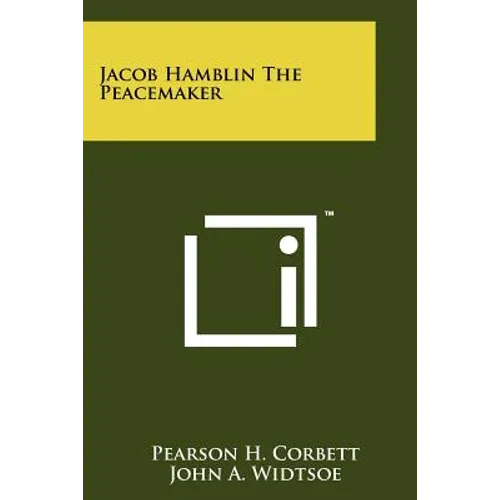Jacob Hamblin the Peacemaker - Paperback