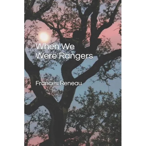 When We Were Rangers - Paperback