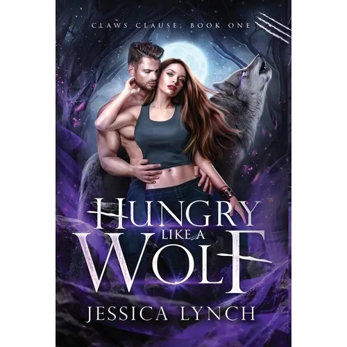Hungry Like a Wolf - Hardcover