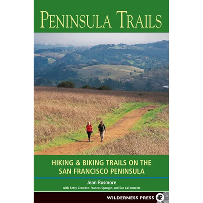Peninsula Trails: Hiking and Biking Trails on the San Francisco Peninsula - Paperback